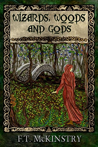Wizards, Woods and Gods: Short Stories on Kindle