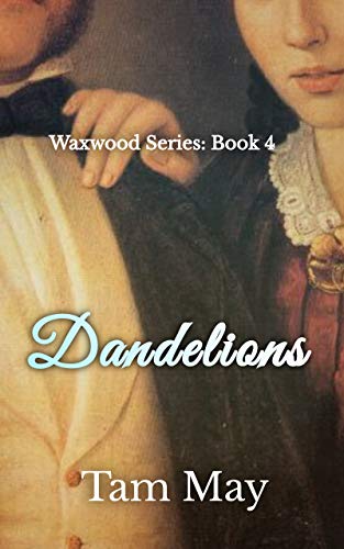 Dandelions (Waxwood Series Book 4) on Kindle