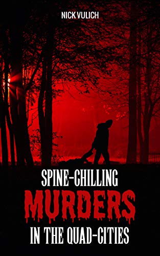 Spine-Chilling Murders in the Quad-Cities on Kindle