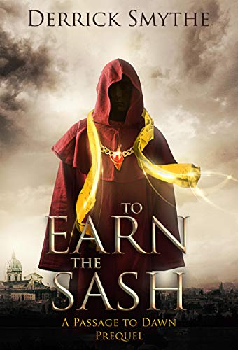 To Earn the Sash (Passage to Dawn Book 0) on Kindle
