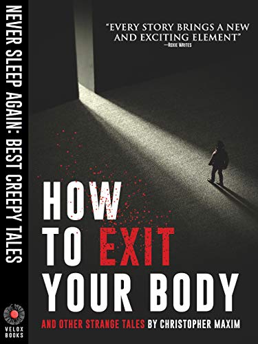 How To Exit Your Body and Other Strange Tales on Kindle