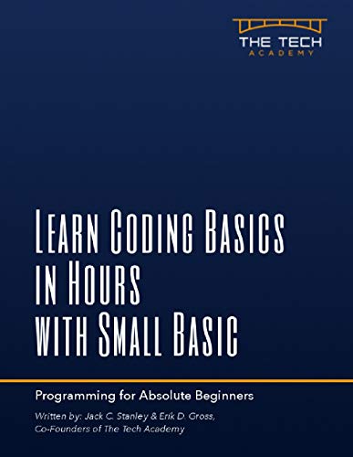 Learn Coding Basics in Hours with Small Basic: Progamming for Absolute Beginners on Kindle