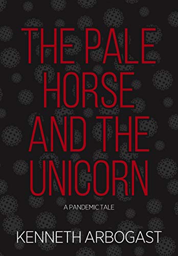 The Pale Horse and the Unicorn: A Pandemic Tale on Kindle