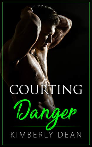 Courting Danger (The Courting Series Book 3) on Kindle