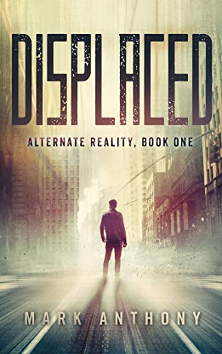 Displaced (Alternate Reality Book 1) on Kindle