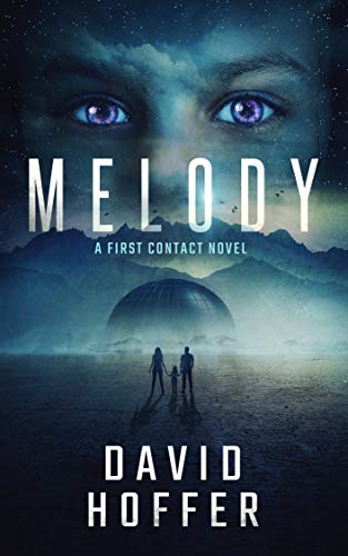 Melody: A First Contact Techno-thriller on Kindle