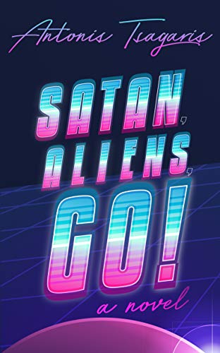 Satan, Aliens, Go! (A Quantum Heart Trilogy Book 1) on Kindle