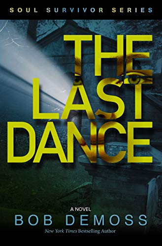 The Last Dance (Soul Survivor Series Book 3) on Kindle