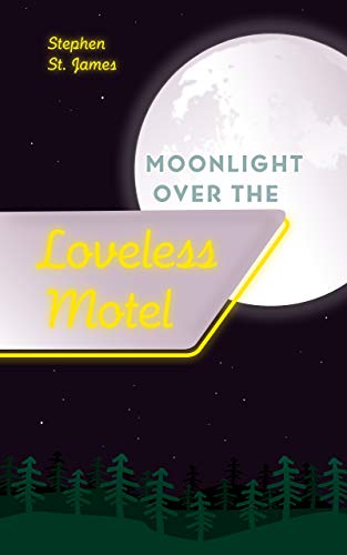 Moonlight Over The Loveless Motel on Kindle