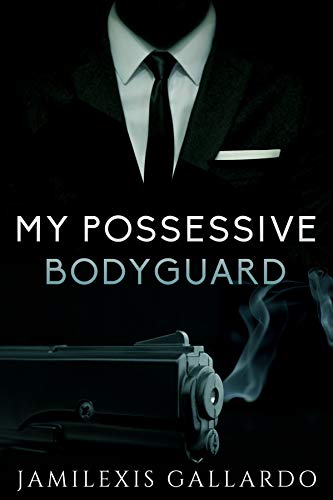 My Possessive Bodyguard on Kindle