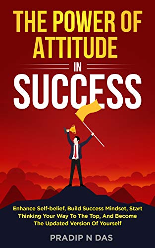 The Power of Attitude in Success on Kindle