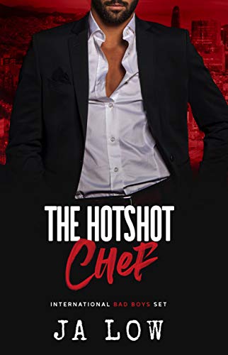 The Hotshot Chef (International Bad Boys Set Book 3) on Kindle