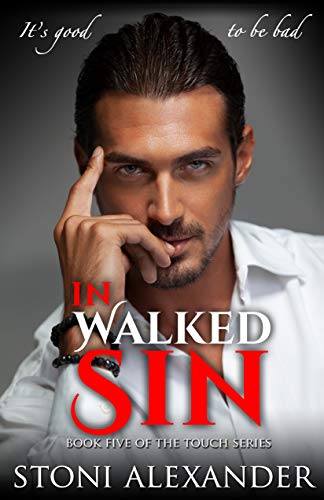 In Walked Sin (The Touch Series Book 5) on Kindle