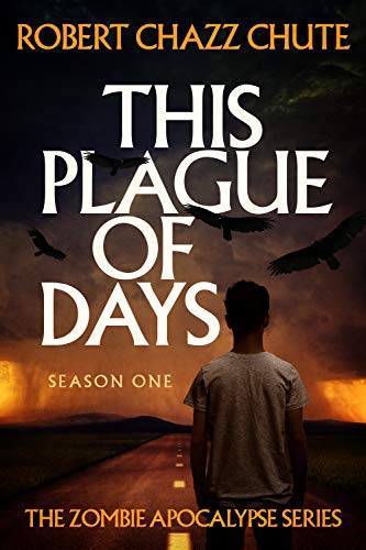 This Plague of Days Season One (The Zombie Apocalypse Serial Book 1) on Kindle