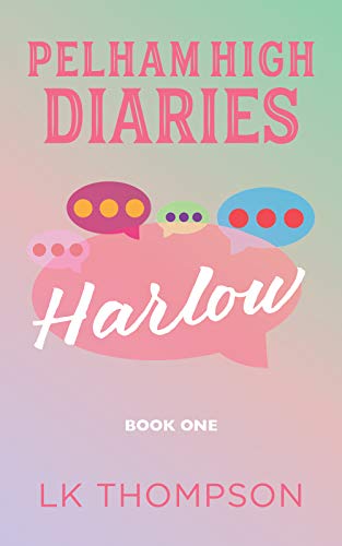 Harlow (Pelham High Diaries Book 1) on Kindle
