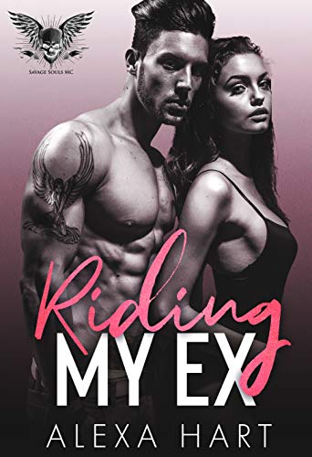 Riding My Ex: A Steamy Second Chance MC Romance (Savage Souls MC Book 2) on Kindle