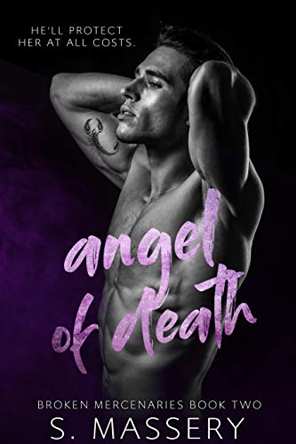 Angel of Death (Broken Mercenaries Book 2) on Kindle