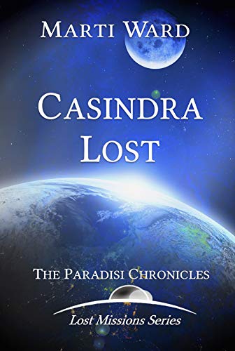 Casindra Lost: Paradisi Chronicles (Lost Mission Series Book 1) on Kindle