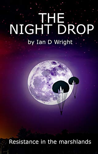 The Night Drop: Resistance in the Marshlands on Kindle