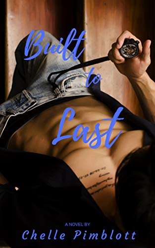 Built to Last (Built for Love Book 1) on Kindle