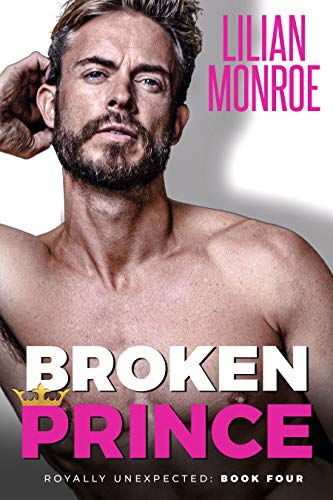 Broken Prince (Royally Unexpected Book 4) on Kindle