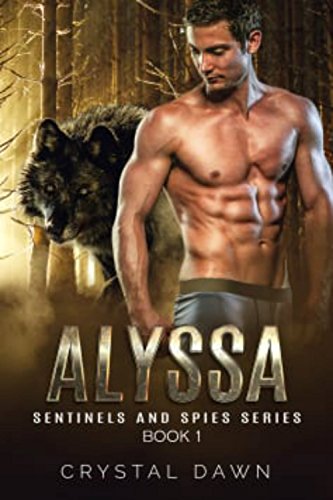 Alyssa (Sentinels and Spies Book 1) on Kindle