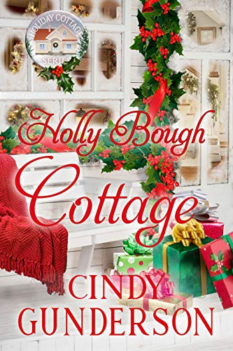 Holly Bough Cottage (Holiday Cottage Series Book 2) on Kindle