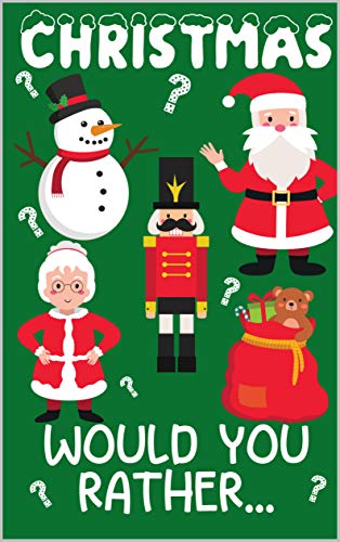 Christmas Would You Rather? (Would You Rather Word Games For Kids Book 1) on Kindle