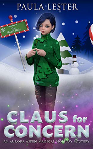 Claus for Concern (Aurora Aspen Magical Holiday Mysteries Book 1) on Kindle
