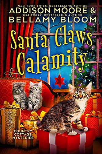Santa Claws Calamity (Country Cottage Mysteries Book 3) on Kindle