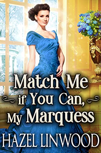 Match Me if You Can, My Marquess on Kindle