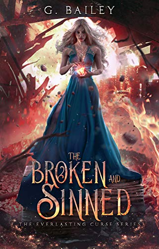 The Broken And Sinned (The Everlasting Curse Series Book 1) on Kindle