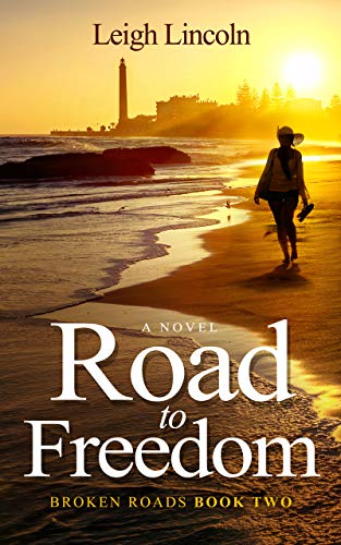 Road to Freedom (Broken Roads Book 2) on Kindle