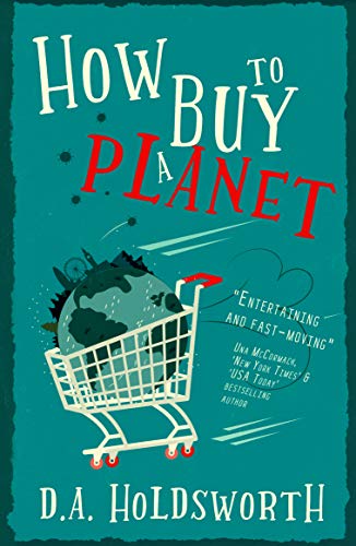 How to Buy a Planet: The must-read sci-fi novel of 2020 on Kindle