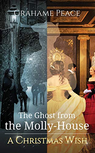 The Ghost from the Molly House. A Christmas Wish. on Kindle