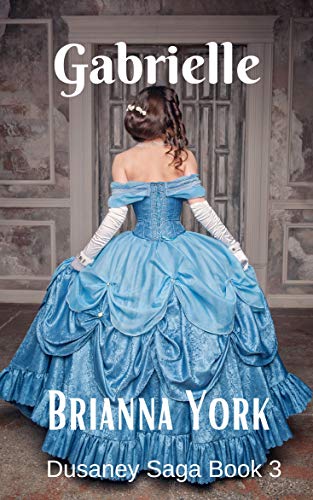 Gabrielle (Regency Romance Book 3) on Kindle