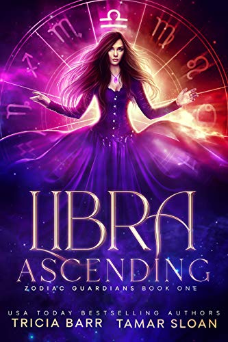 Libra Ascending (Zodiac Guardians Book 1) on Kindle