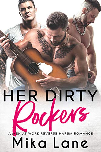 Her Dirty Rockers (A Men at Work Reverse Harem Romance Book 1) on Kindle