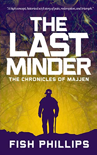 The Last Minder: The Chronicles of Majjen on Kindle
