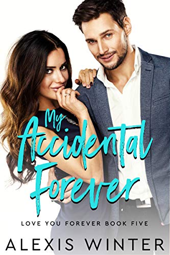 My Accidental Forever (Love You Forever Book 5) on Kindle