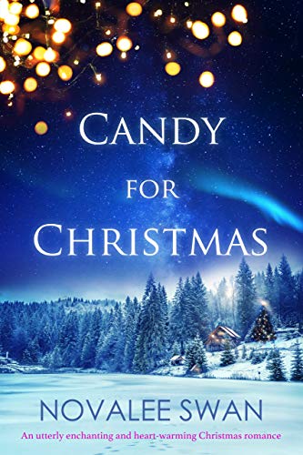 Candy for Christmas: A Colorado Mountains White Christmas Romance on Kindle