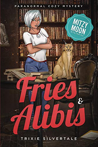 Fries and Alibis (Mitzy Moon Mysteries Book 1) on Kindle