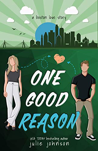 One Good Reason (A Boston Love Story Book 3) on Kindle