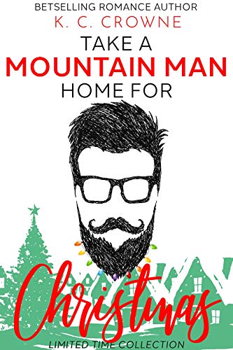 Take a Mountain Man Home for Christmas (A Mountain Man Romance Christmas Collection) on Kindle
