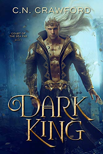 Dark King (Sea Fae Book 1) on Kindle
