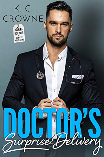 Doctor's Surprise Delivery (Doctors of Denver Book 2) on Kindle