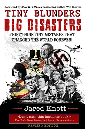 Tiny Blunders/Big Disasters: Thirty-Nine Tiny Mistakes That Changed the World Forever (Revised Edition) on Kindle