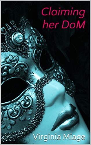 Claiming her DoM (Hot Italian Dreams Book 1) on Kindle
