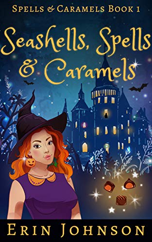 Seashells, Spells & Caramels: A Cozy Witch Mystery on Kindle