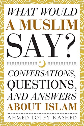 What Would a Muslim Say? on Kindle